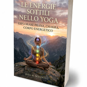Le Energie sottili nello Yoga